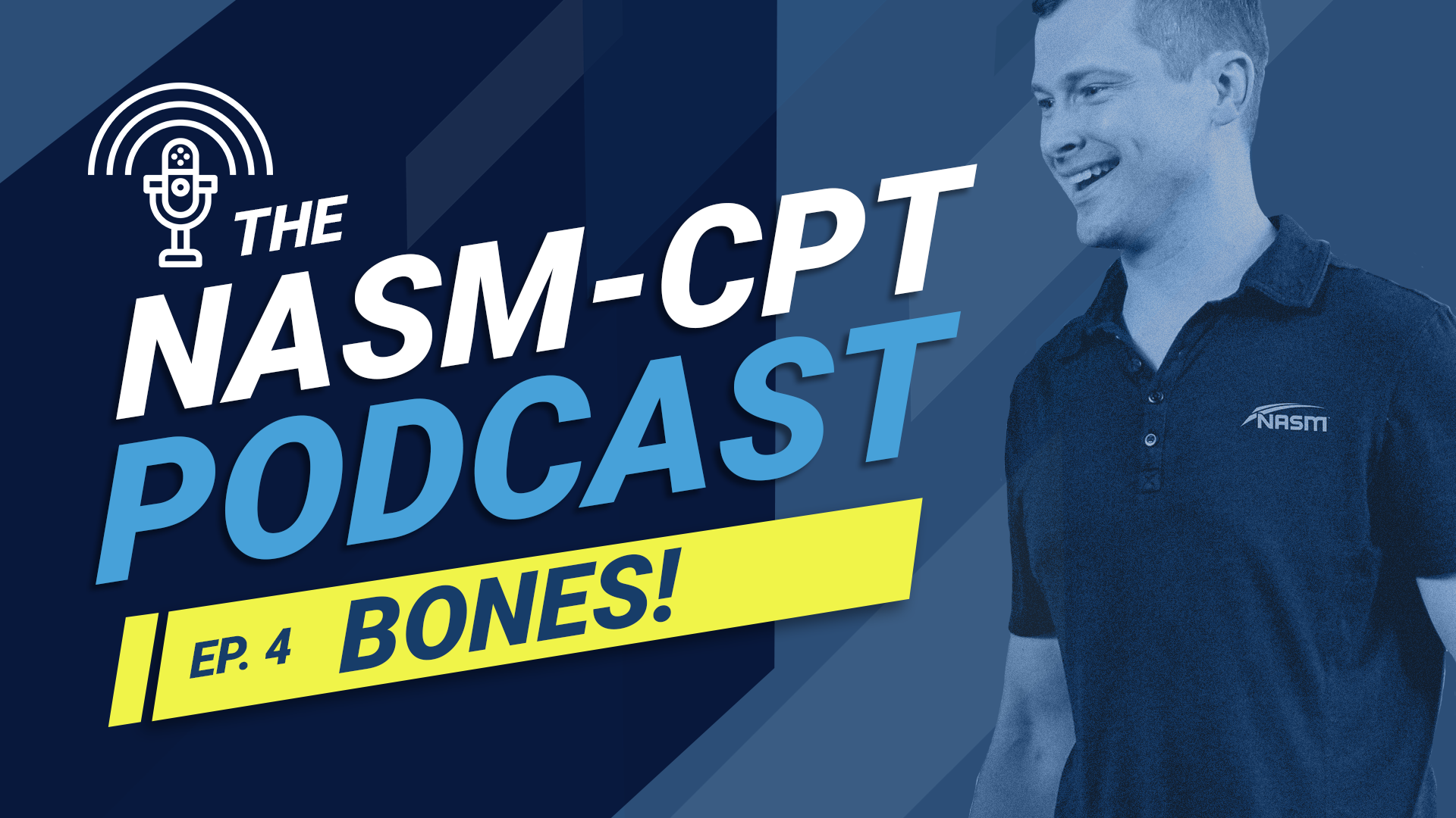 The NASM-CPT Podcast Ep. 4 Bones!